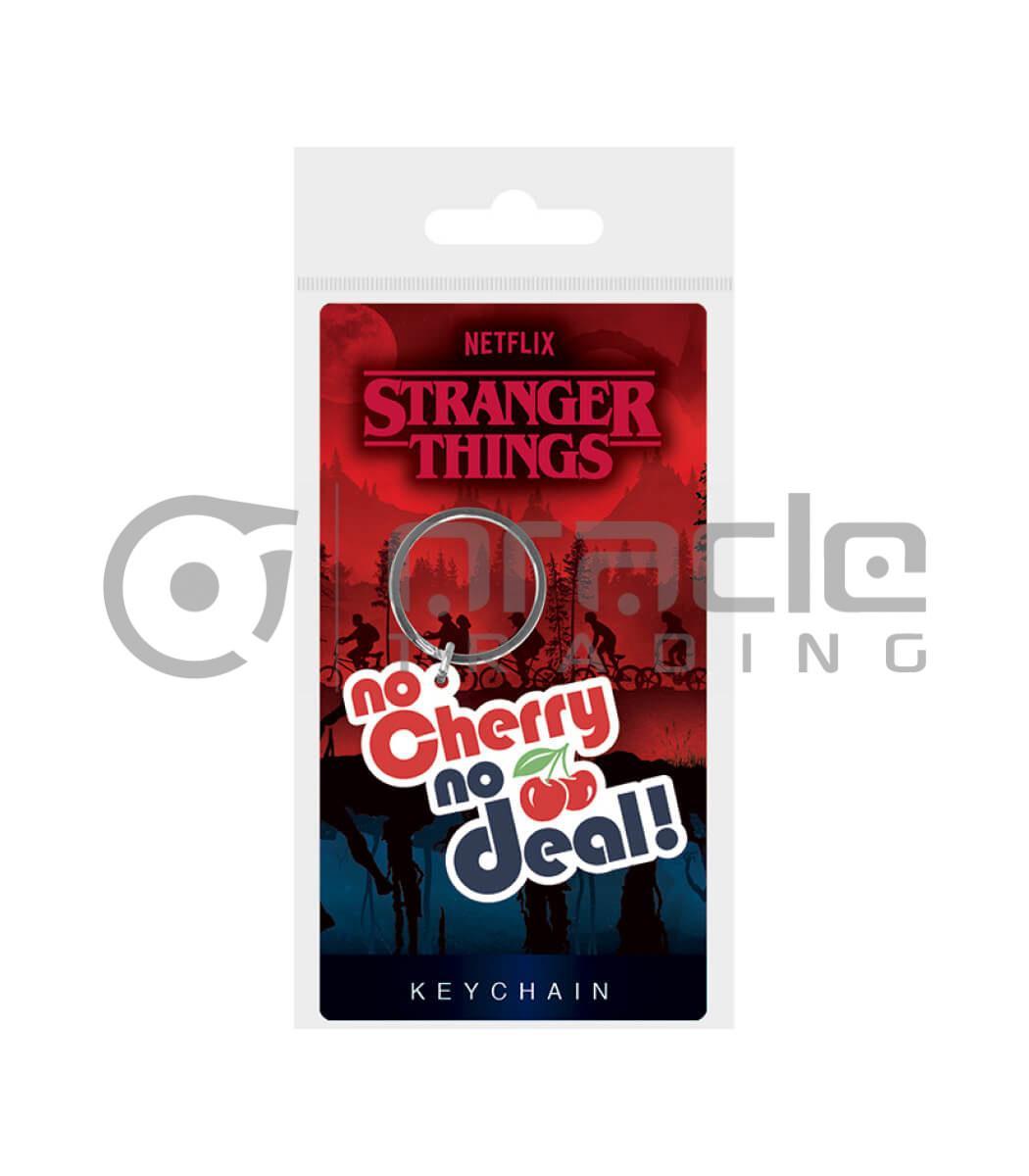 Stranger Things Keychain - No Cherry No Deal
