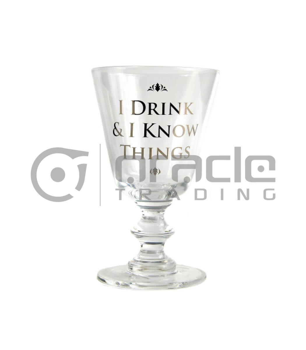 I Drink & I Know Things Wine Glass (Game of Thrones)